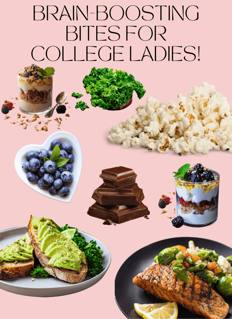 Brain-Boosting Bites for College Ladies!